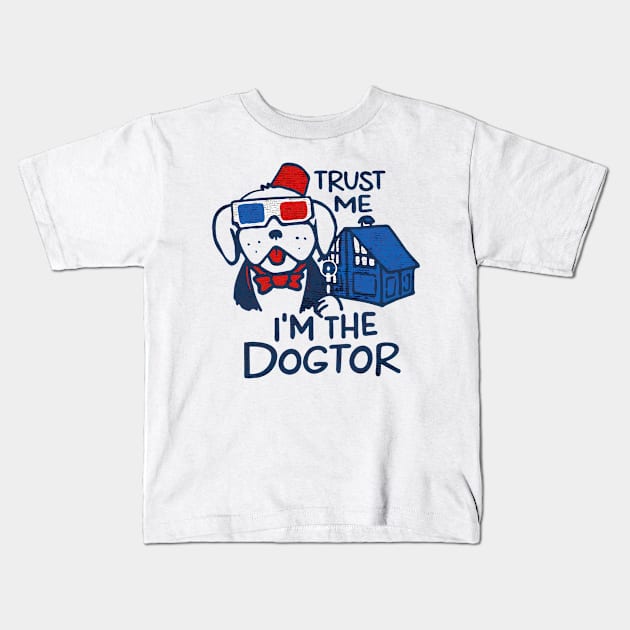 Trust me i am Dogtor Kids T-Shirt by Talisarose.std